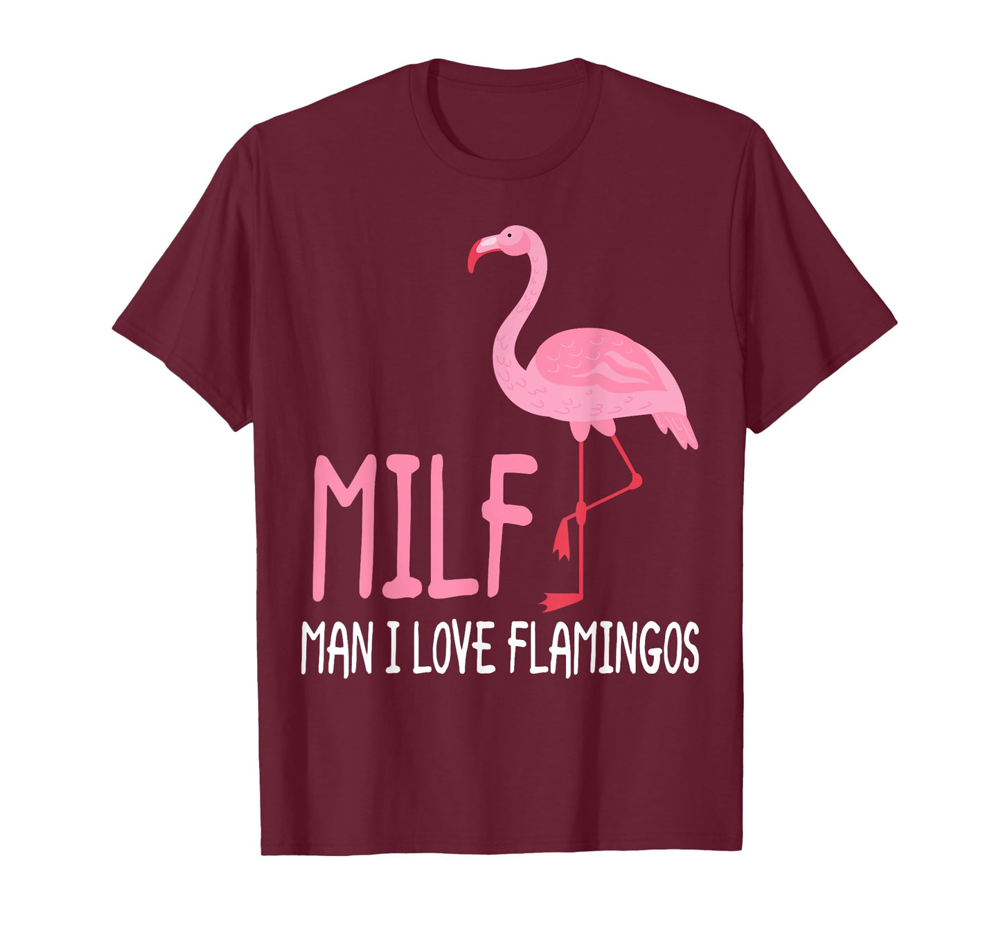MILF Man I Love Flamingos Women T-Shirt