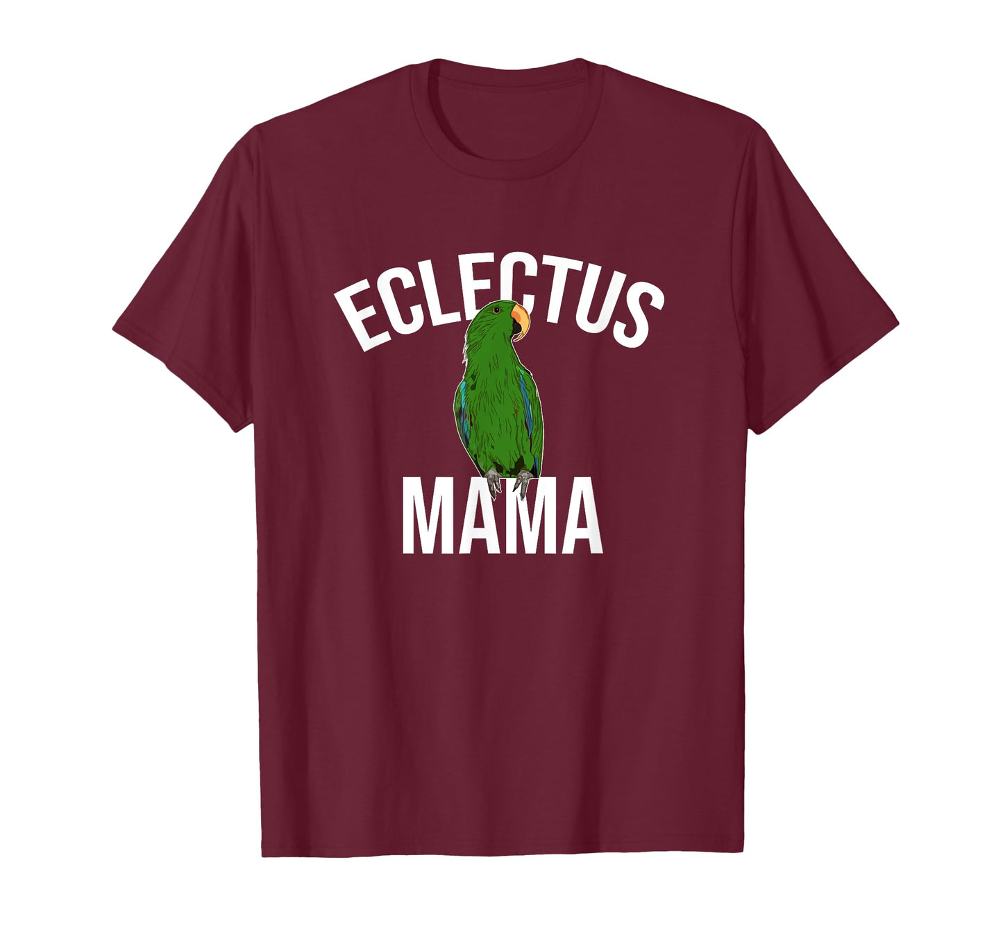Eclectus Mama Parrot Bird Macaw T-Shirt