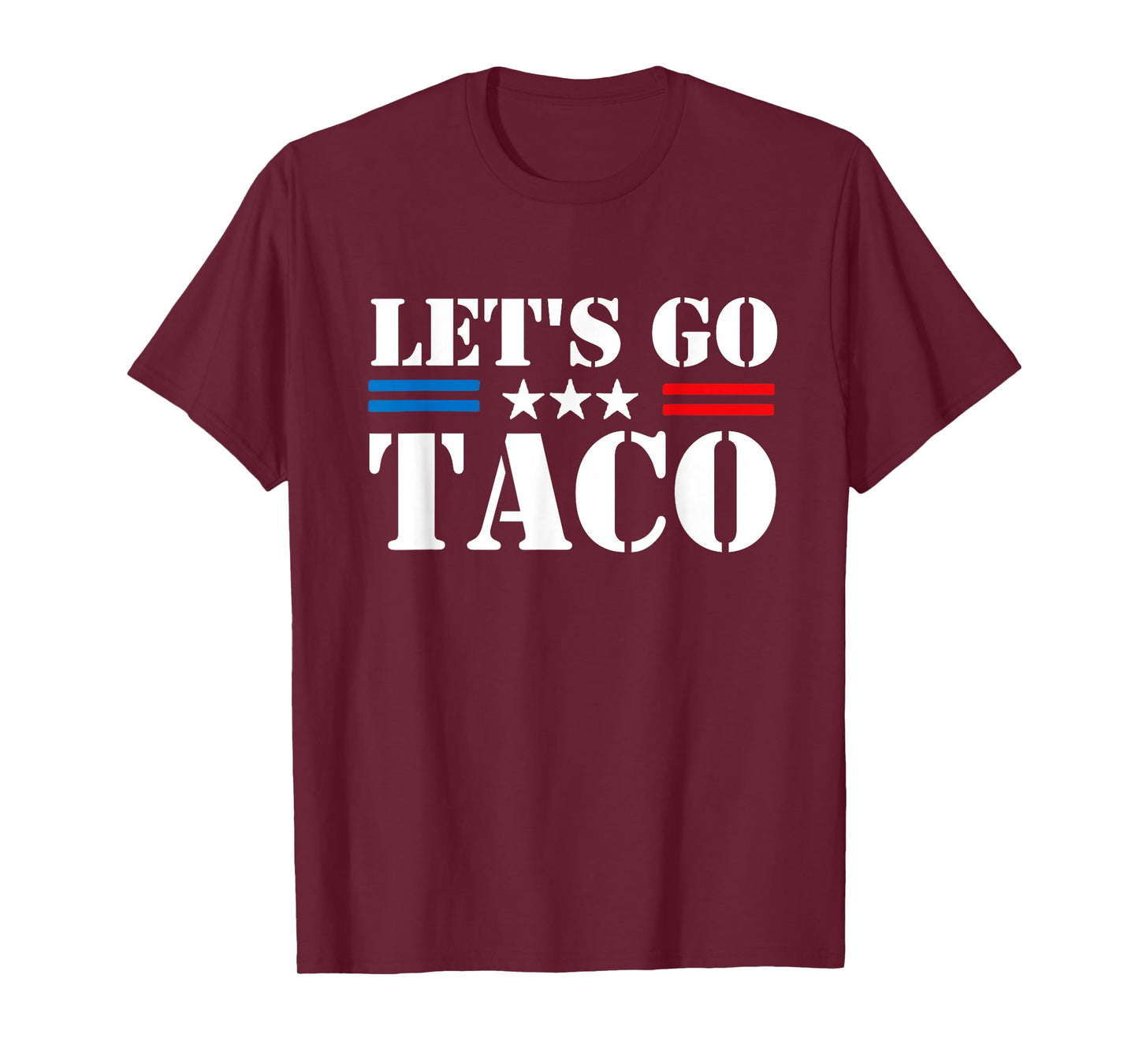 Trump Always Chickens Out Let's Go TACO Funny Meme T-Shirt