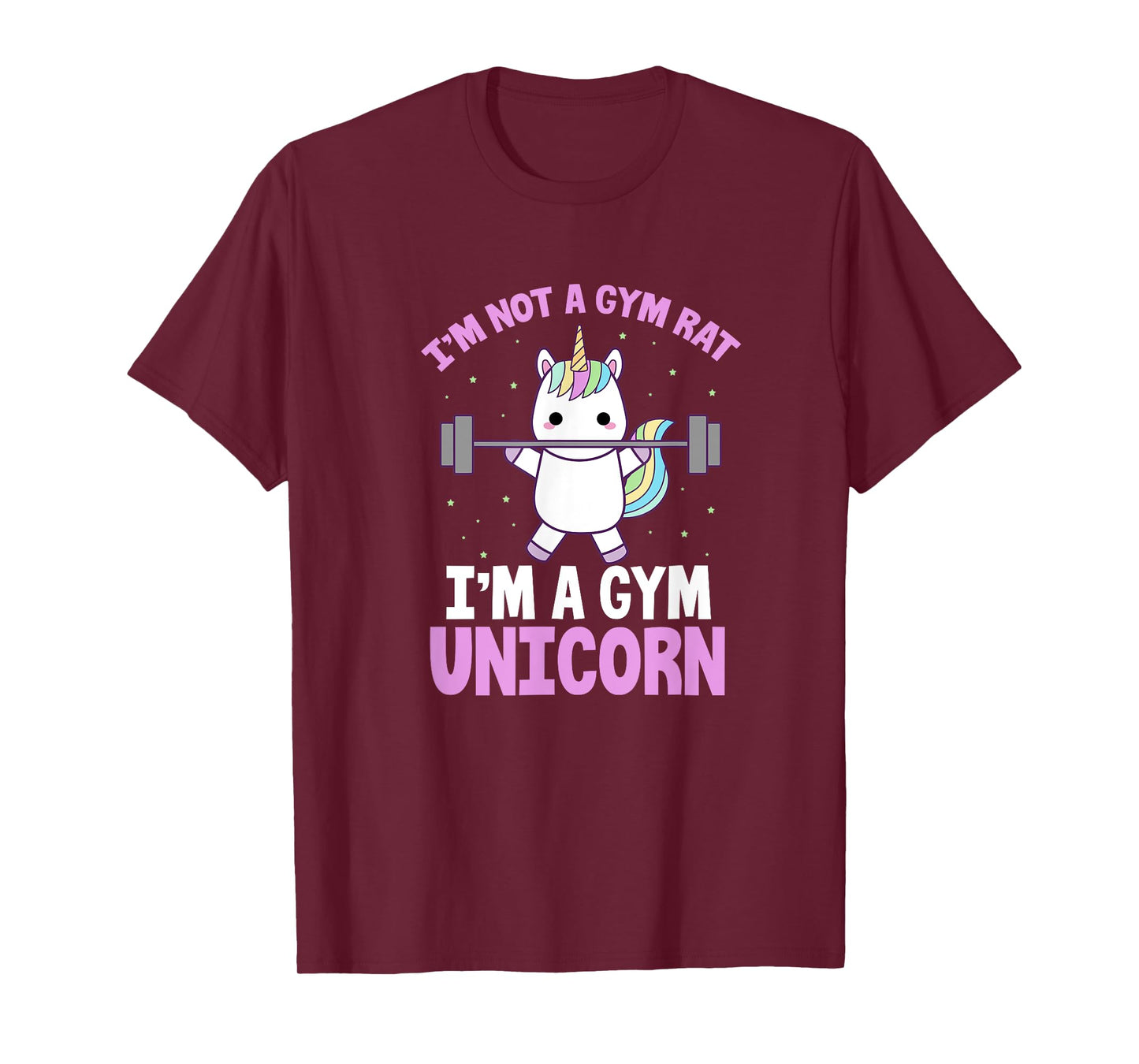 I'm Not A Gym Rat I'm A Gym Unicorn Funny Fitness Lifting T-Shirt