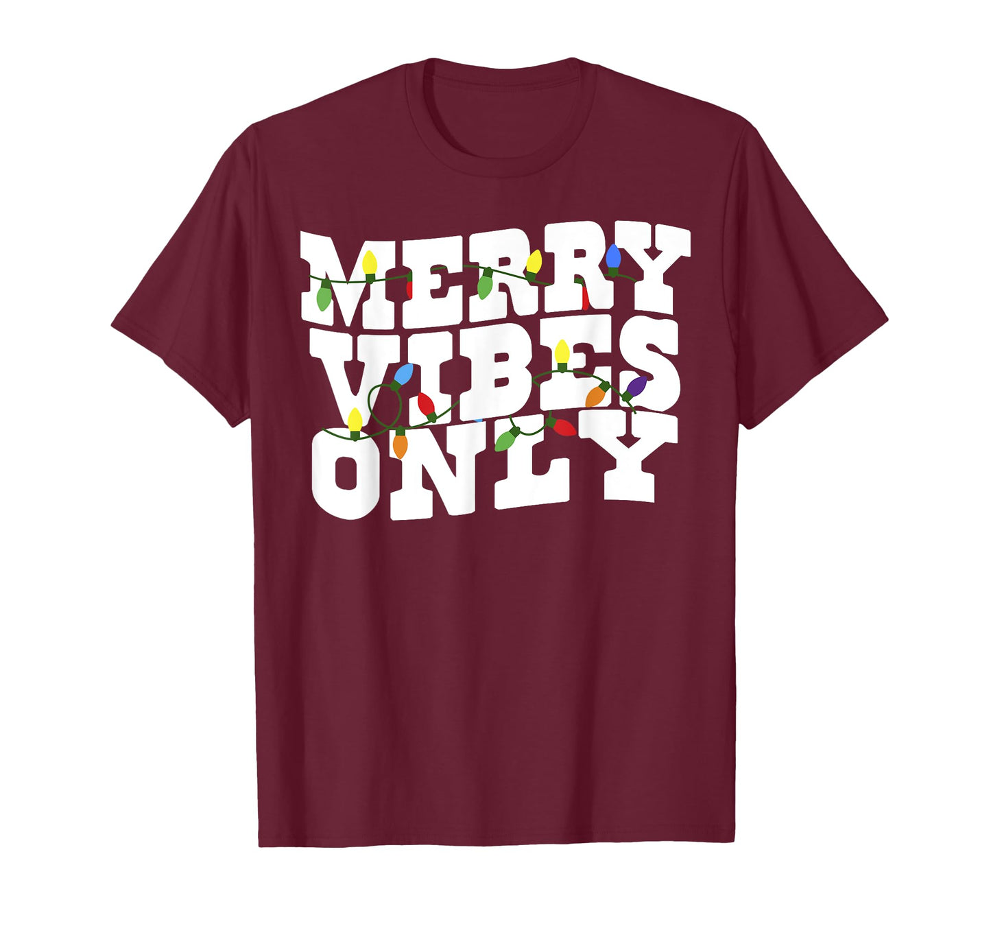 Merry Vibes Only Christmas Light T-Shirt