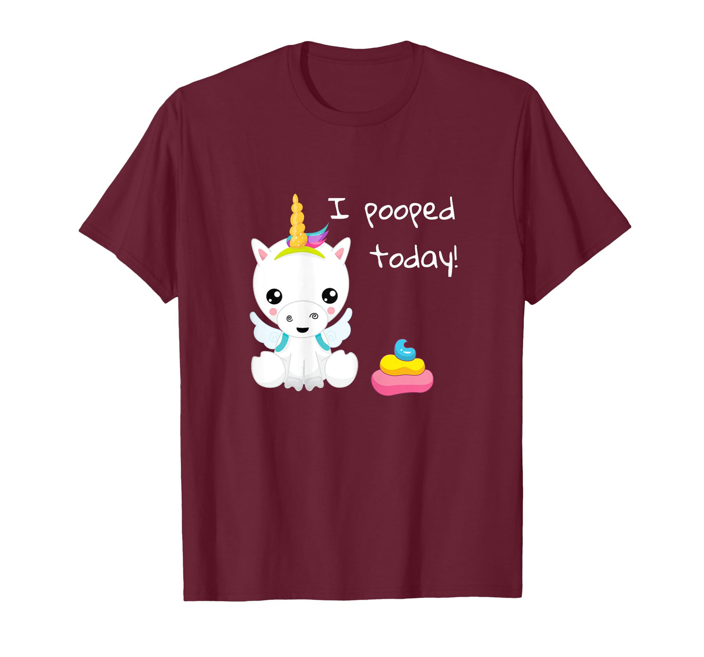 I pooped today cute white unicorn T-shirt T-Shirt