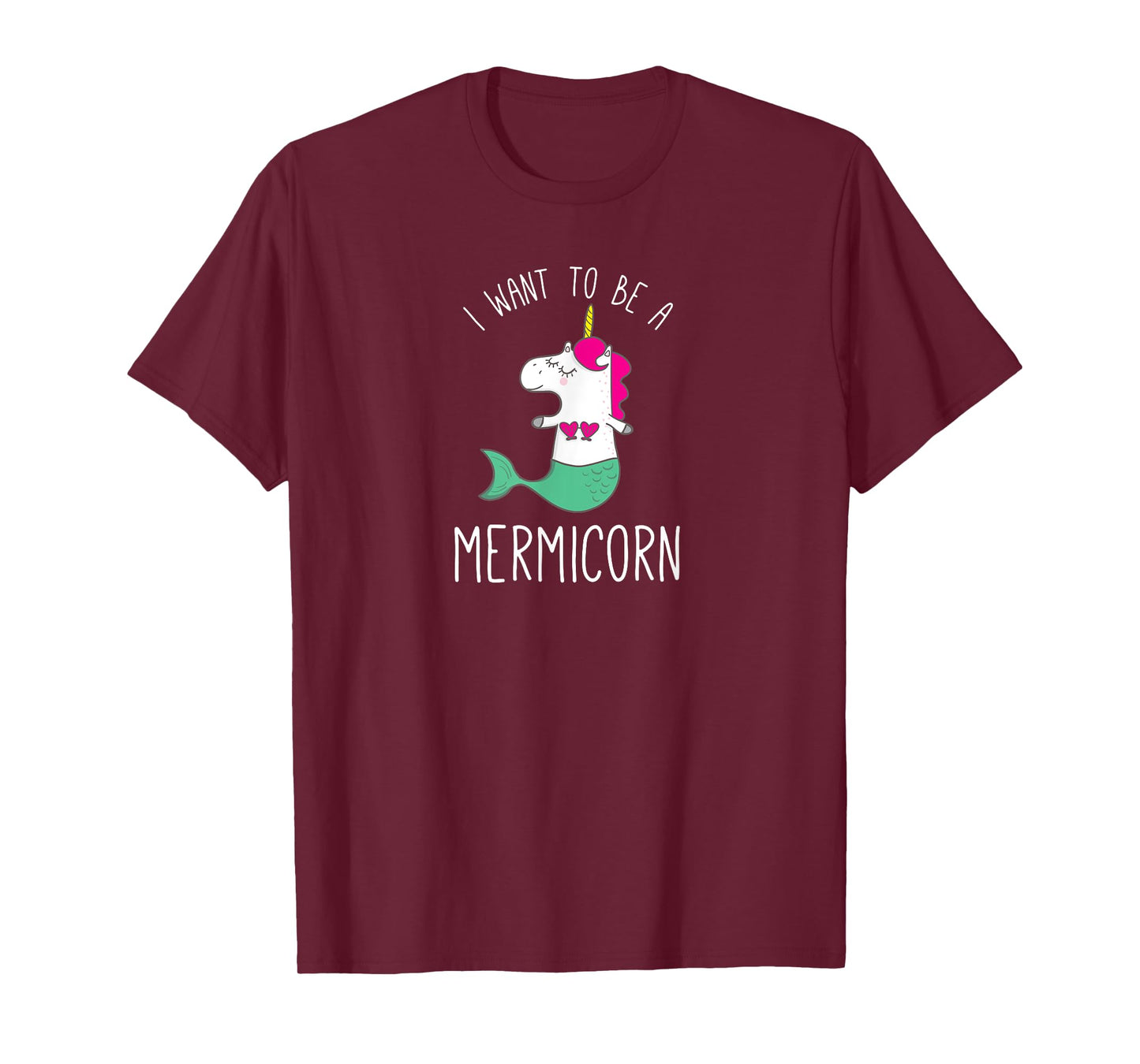I Want To Be A Mermicorn mermaid unicorn funny shirt gift