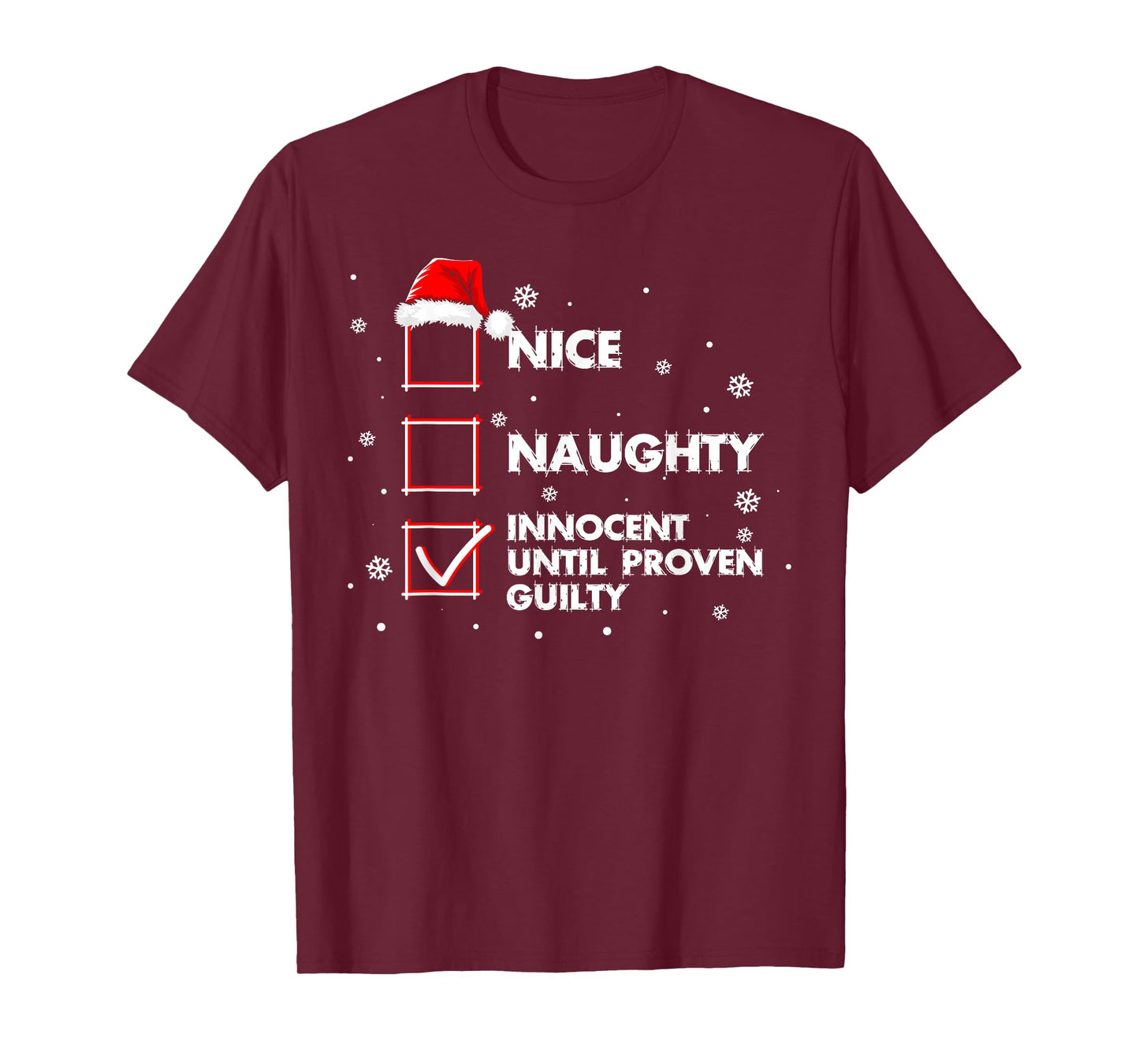 Nice Naughty Innocent Until Proven Guilty Shirt Christmas T-Shirt