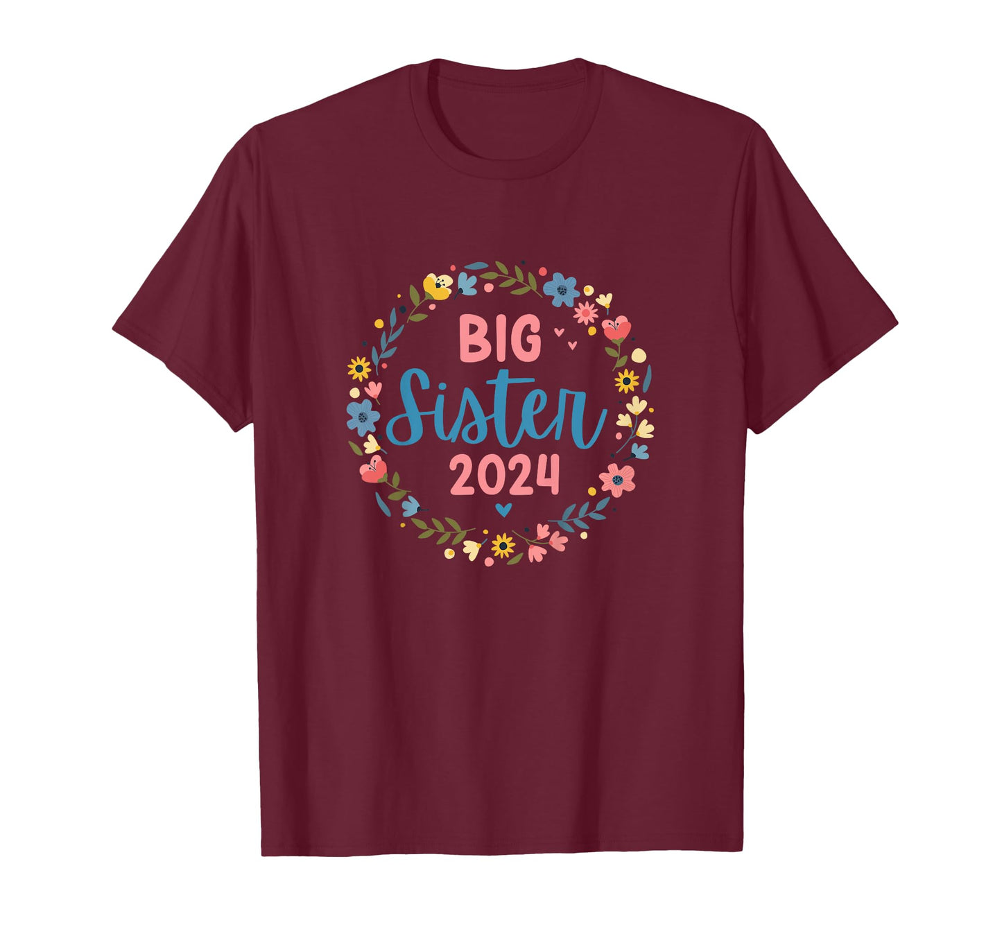 Promoted to big sister 2024 flower wreath finally big sis T-Shirt