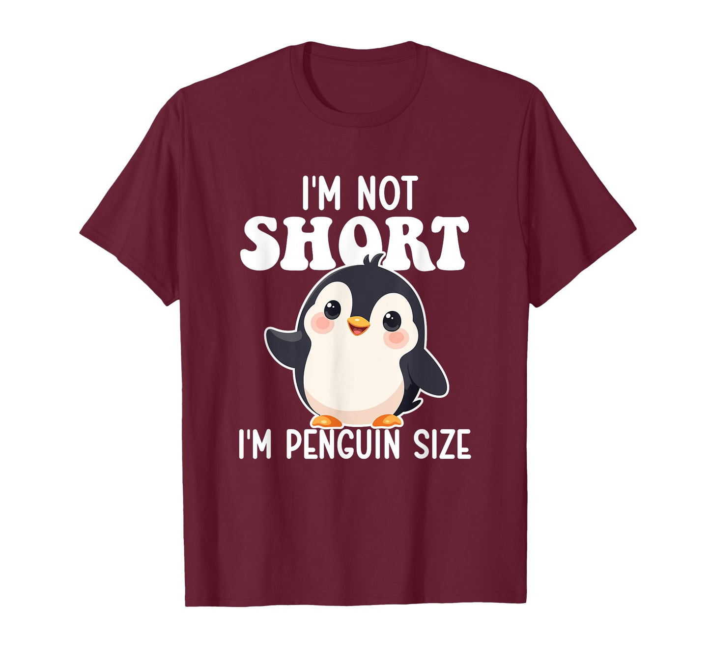 I'm Not Short I'm Penguin Size - Penguin Lover Bird Watcher T-Shirt
