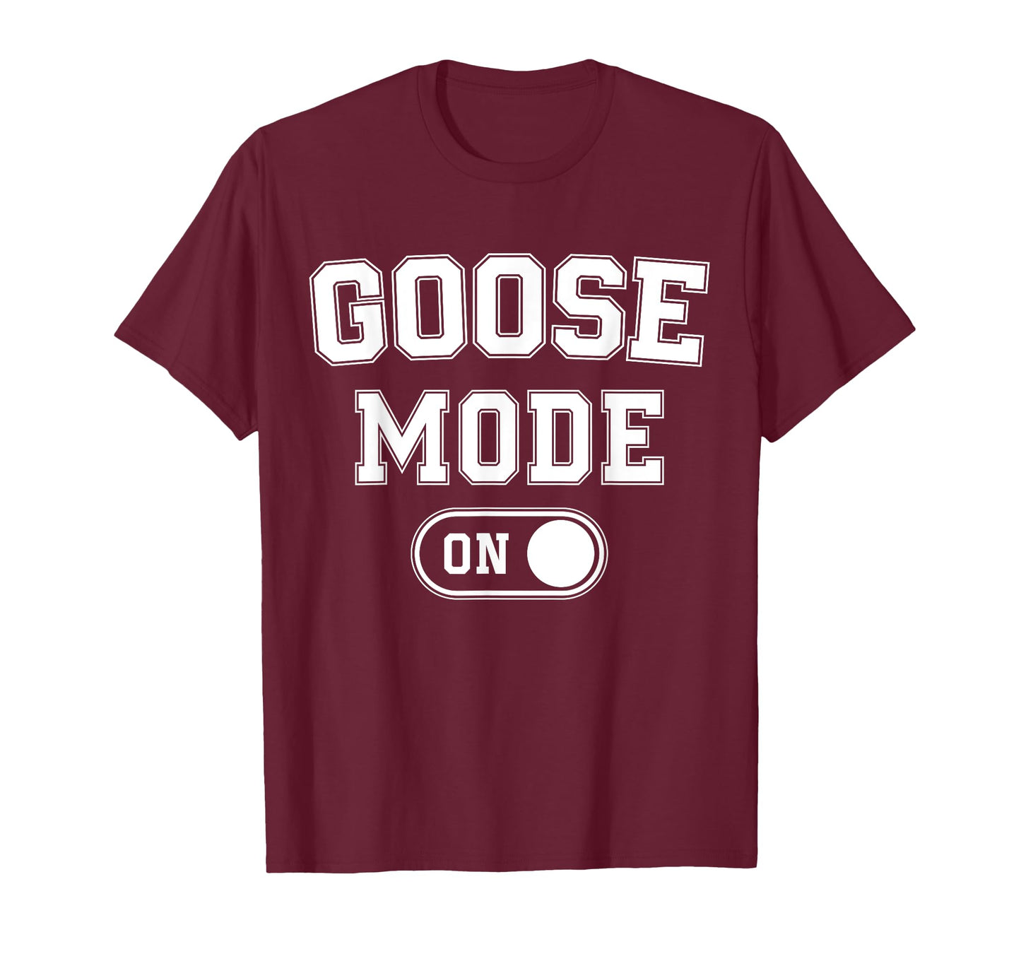 Goose Mode On Costume Funny Honk Squad Gift Animal Lover T-Shirt