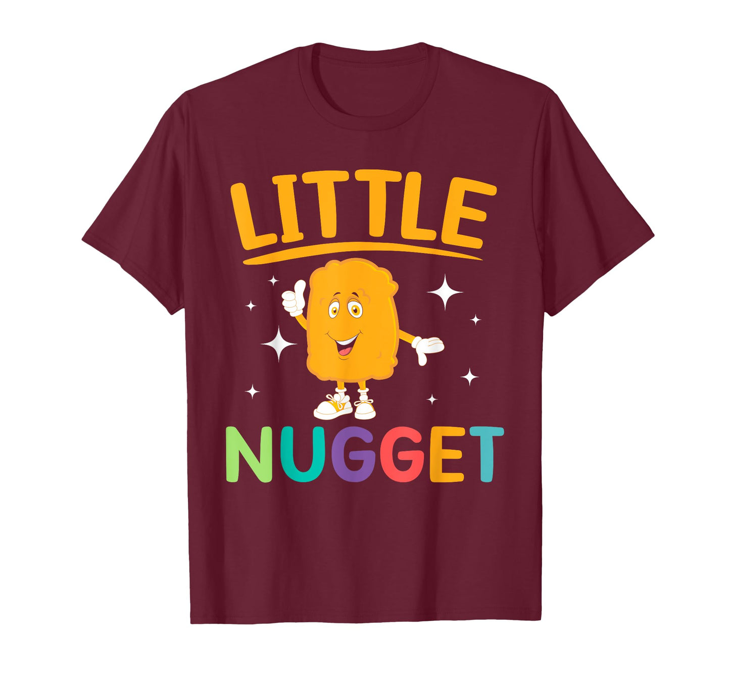 Little Nugget Chicken Nuggets Lovers Foodie Nuggy T-Shirt
