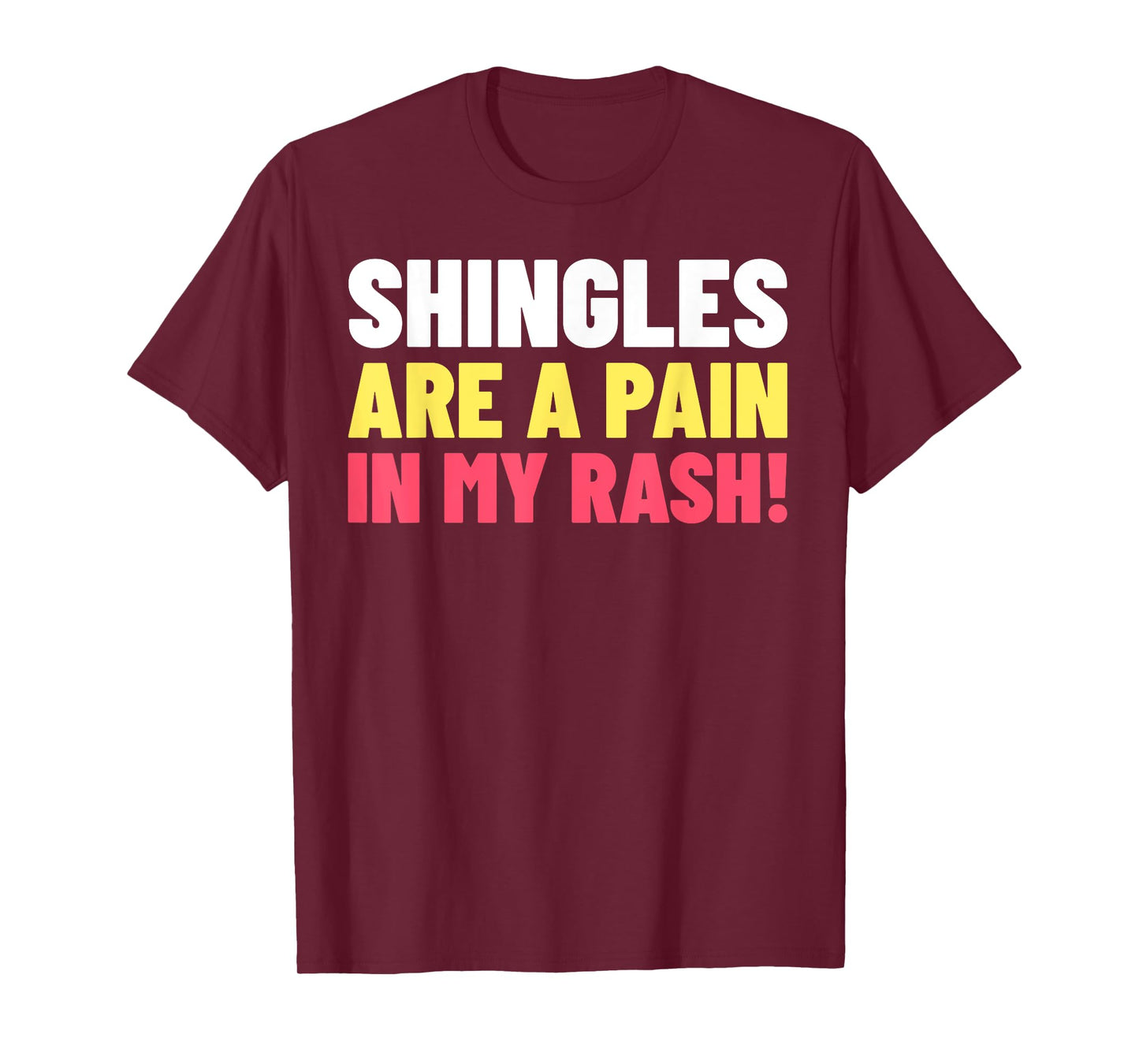 Chicken Pox Gifts & Funny Shingles T-Shirt