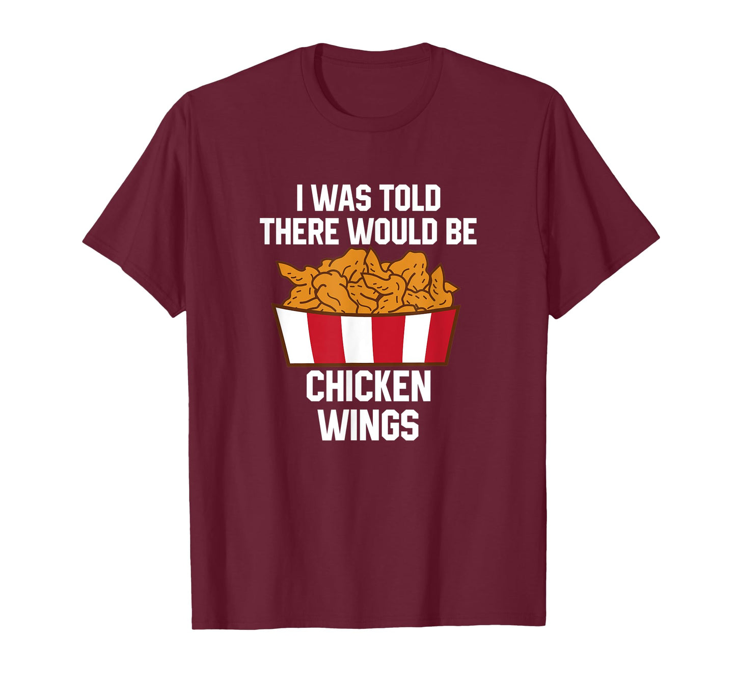Chicken Wings Quote Hot Wing Fast Food Funny Chicken Wings T-Shirt