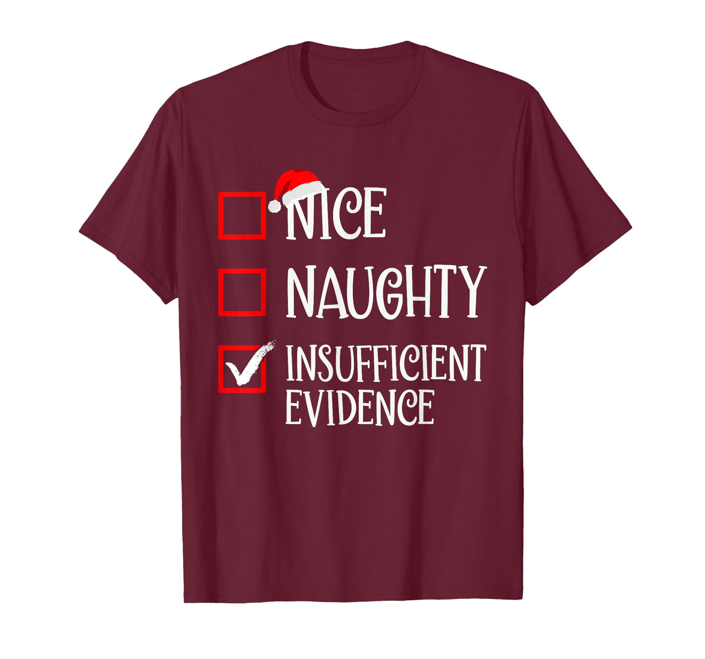 Funny Matching Christmas Designs Nice Naughty Insufficient Evidence Family Christmas T-Shirt - Black, Small, Short Sleeve, Unisex-Adults/Kids