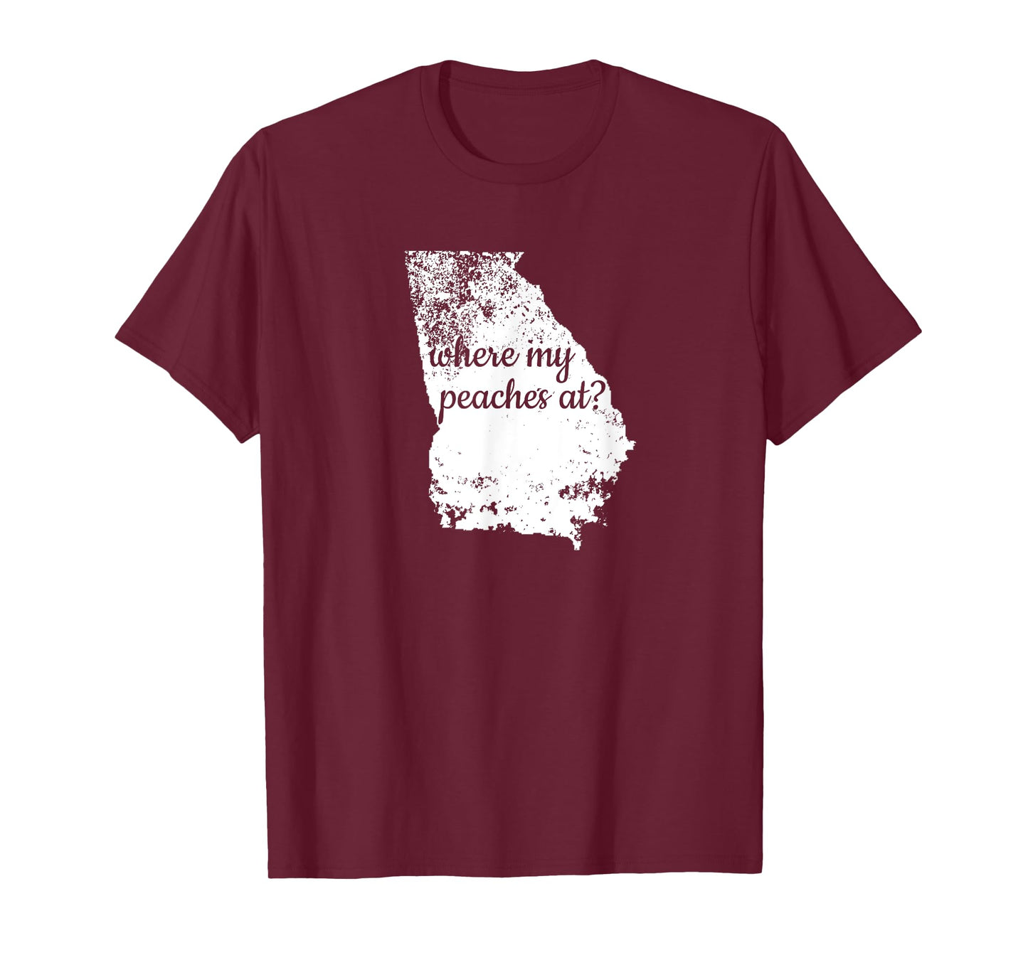 Georgia Where My Peaches At? State Shirt GA Distressed Tee