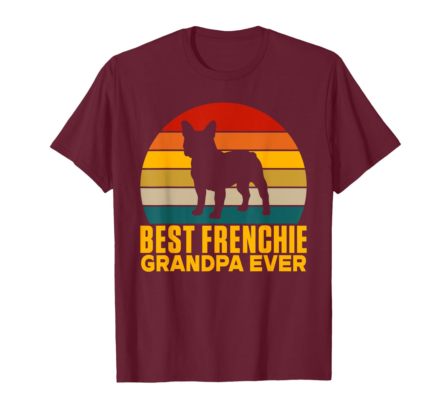 Best Frenchie Grandpa Ever Frenchie Grandpa T-Shirt