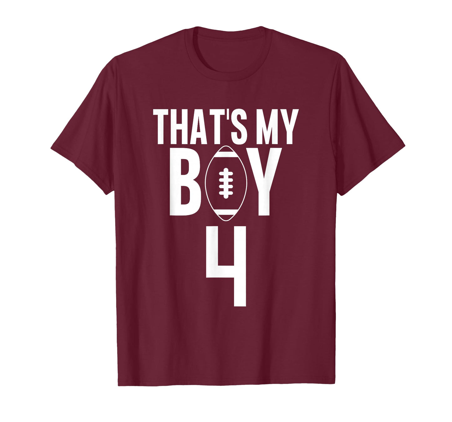 That's My Boy Football Number #4 T-Shirt