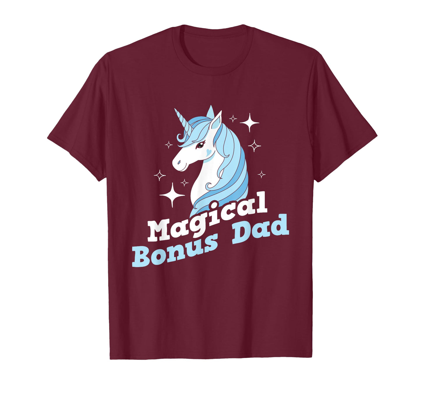 Magical Bonus Dad - Unicorn Uncle Father Stepdad Stepfather T-Shirt