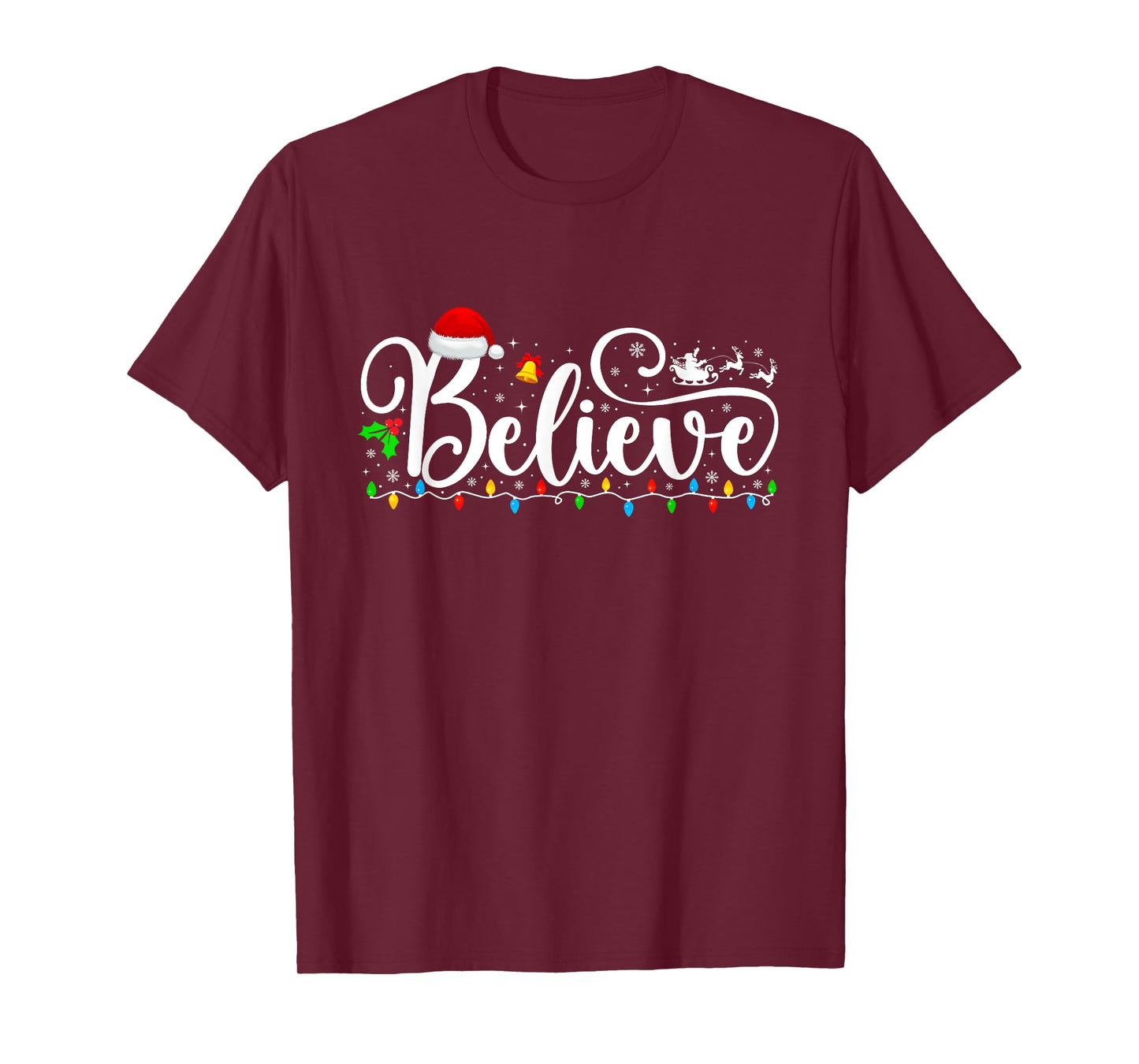 Christmas Believe Lights Santa Claus Xmas Men Women Kids T-Shirt