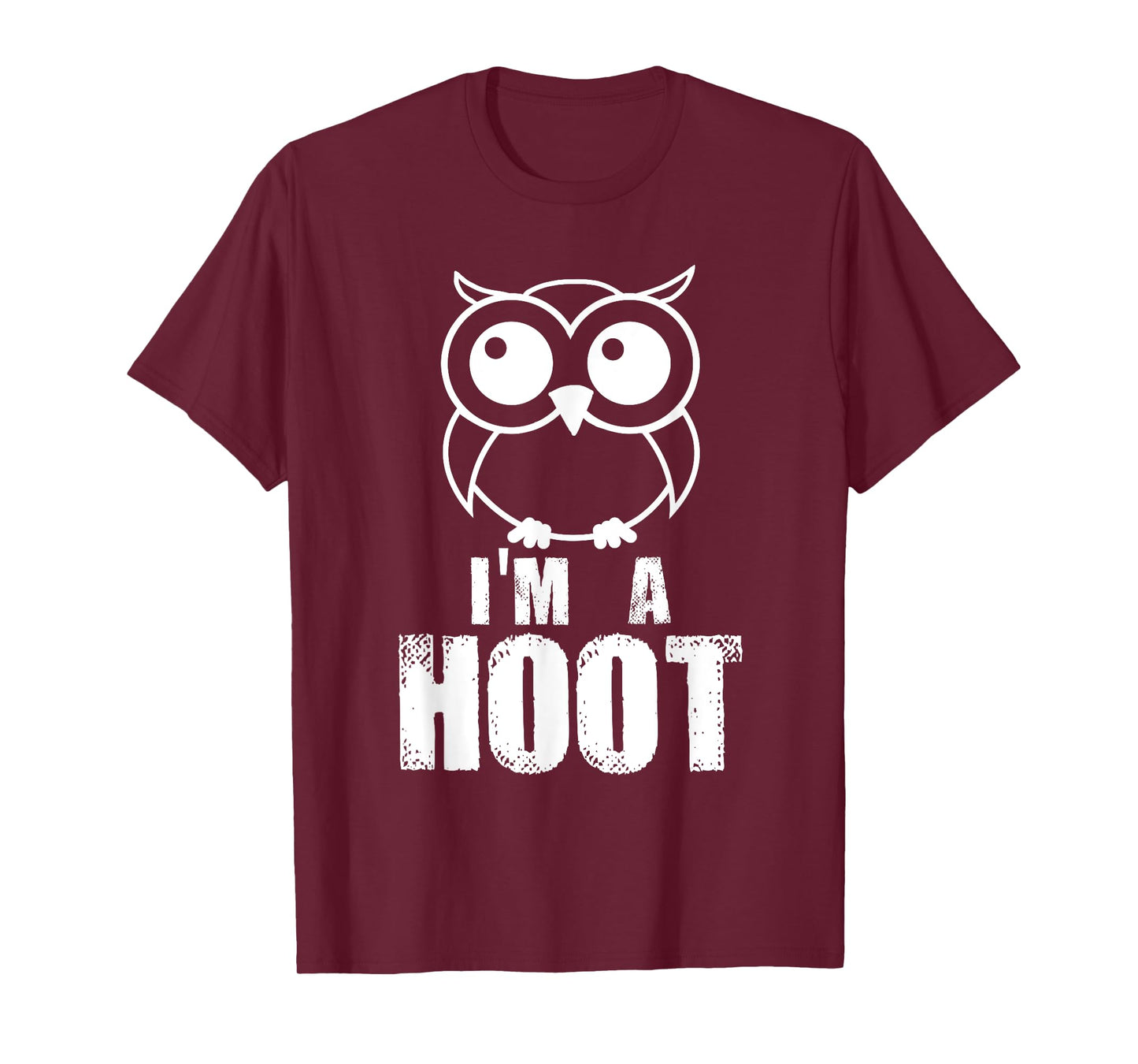 I'm A Hoot! Funny Cute Owl Nocturnal Bird Predator T-Shirt T-Shirt
