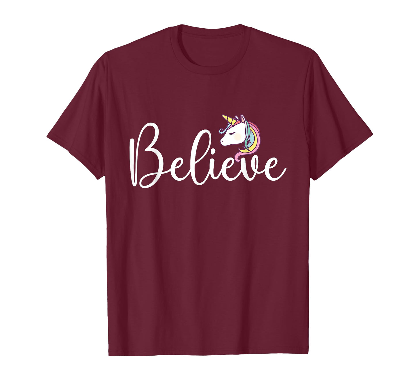 Believe - Mythical Animal Rainbow Unicorn Magical T-Shirt
