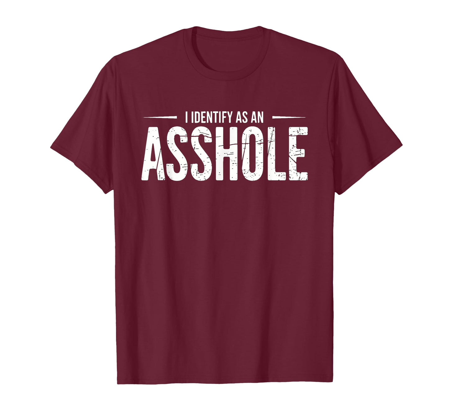 I Identify As An Asshole Funny Sarcasm Meme T-Shirt