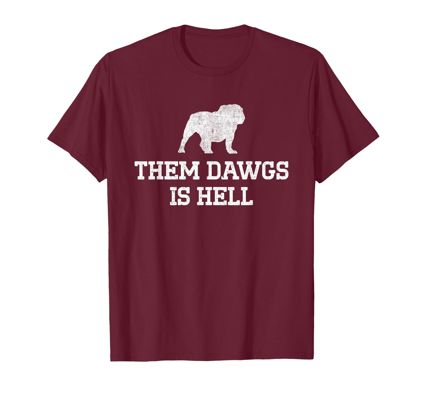Them Dawgs Is Hell T-Shirt