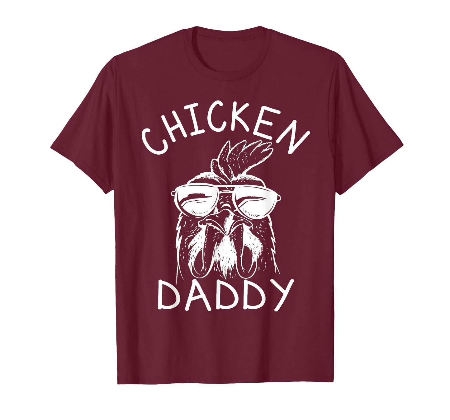 Chicken Daddy Farmer Rooster Poultry Farm - Chicken Dad T-Shirt