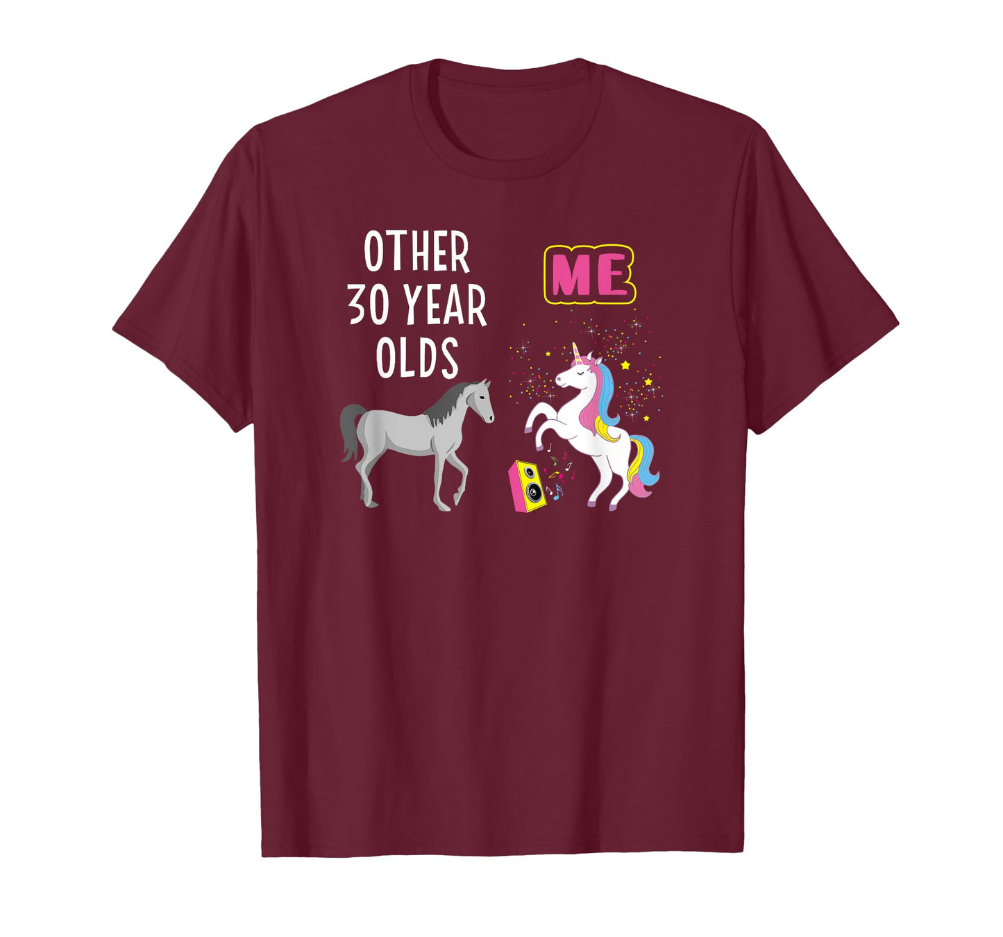 30th Birthday Woman Other 30 Year Olds Me Unicorn Girlfriend T-Shirt