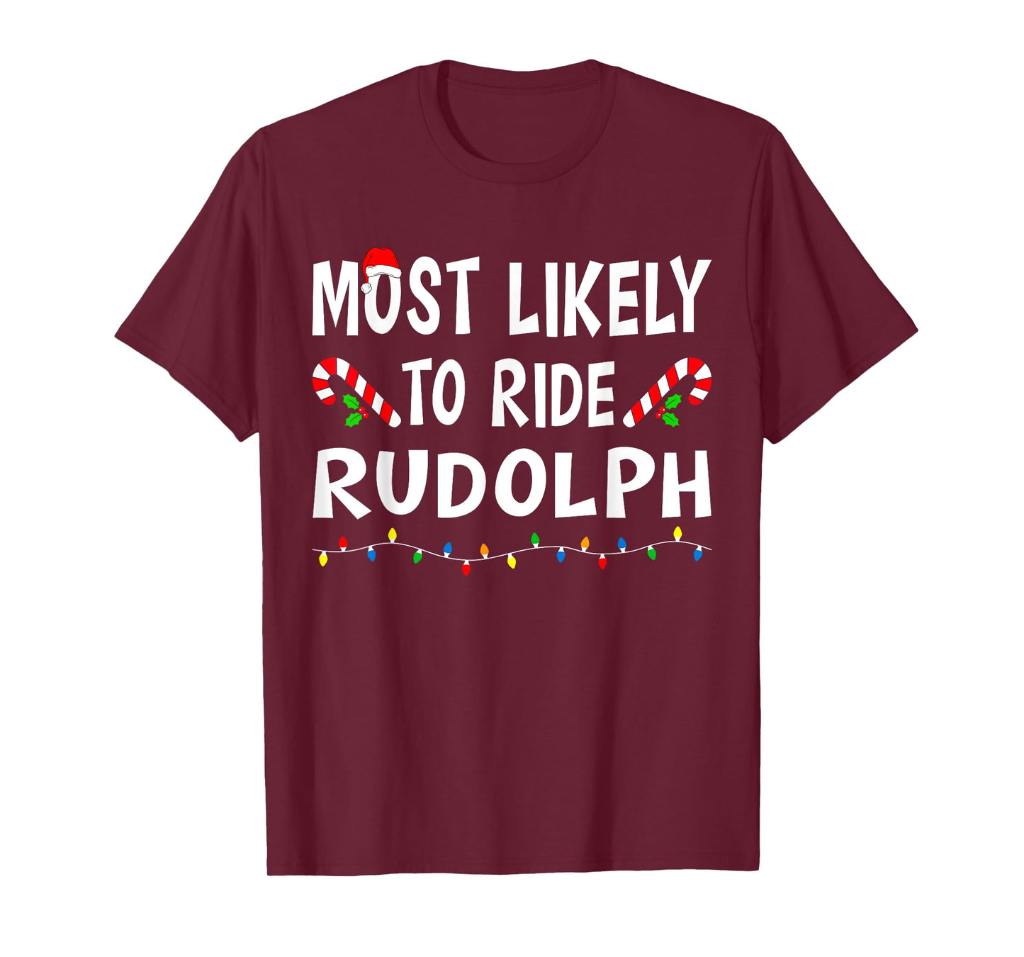 Most Likely To Ride Rudolp Funny Family Matching Christmas T-Shirt