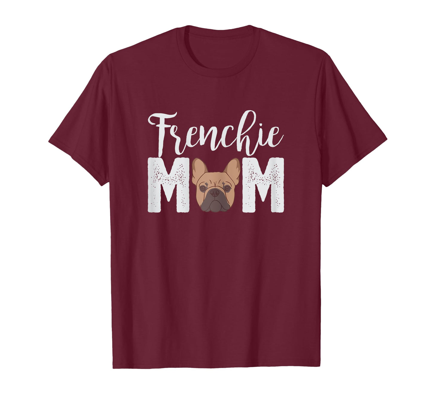 Frenchie Mom T-Shirt Gift Best Frenchie Bulldog Mama Ever! T-Shirt for Women Kids