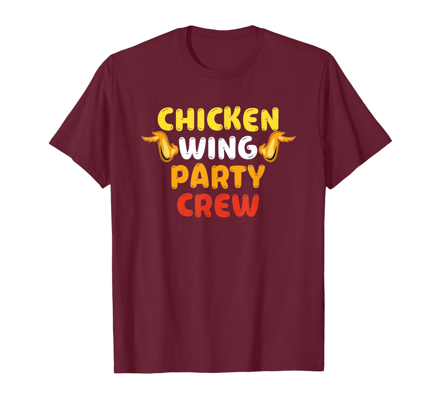 Chicken Wing Party Crew - Chicken Wing Eating Fanatic T-Shirt