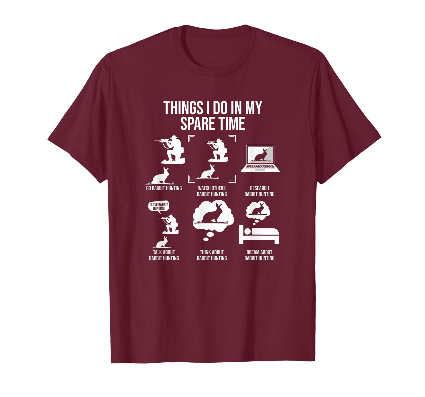 Things I Do In My Spare Time, Rabbit Hunting T-Shirt