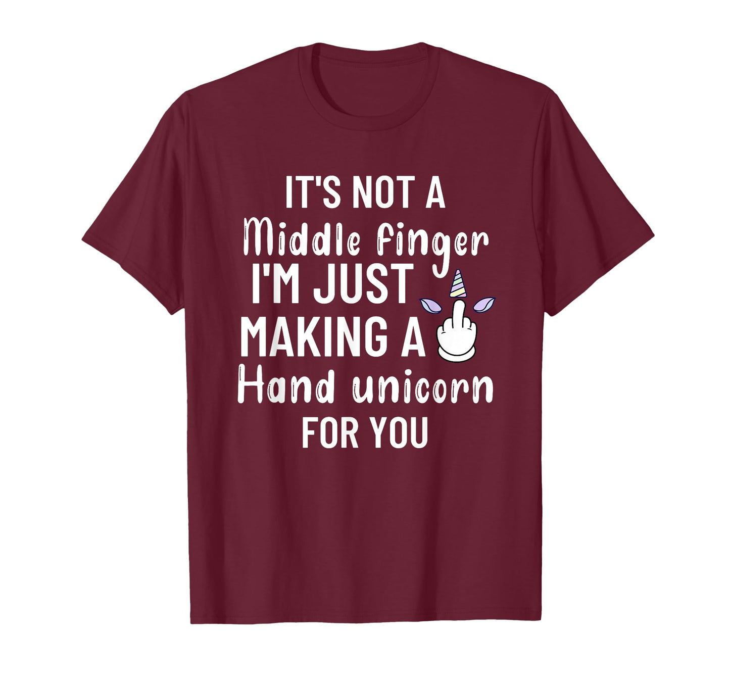 It’s Not a Middle Finger I'm Just Making a Hand Unicorn Meme T-Shirt