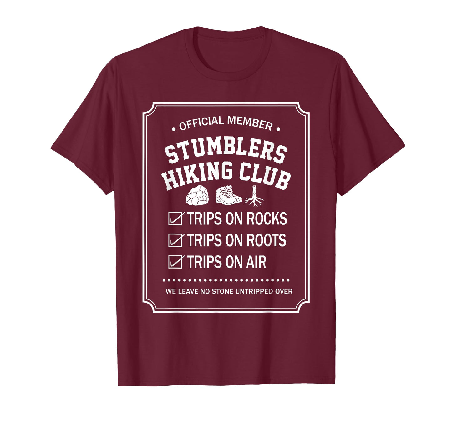 Official Member Stumblers Hiking Club Trips On Rocks Roots T-Shirt