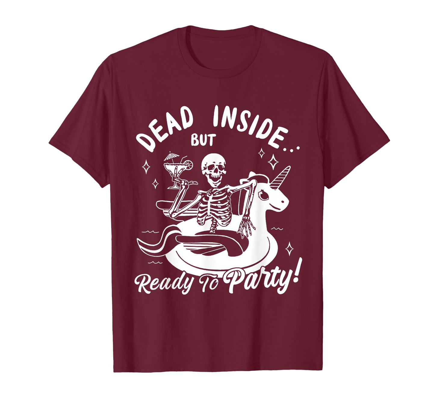 Dead Inside But Ready To Party Skeleton Drinking Tequila T-Shirt