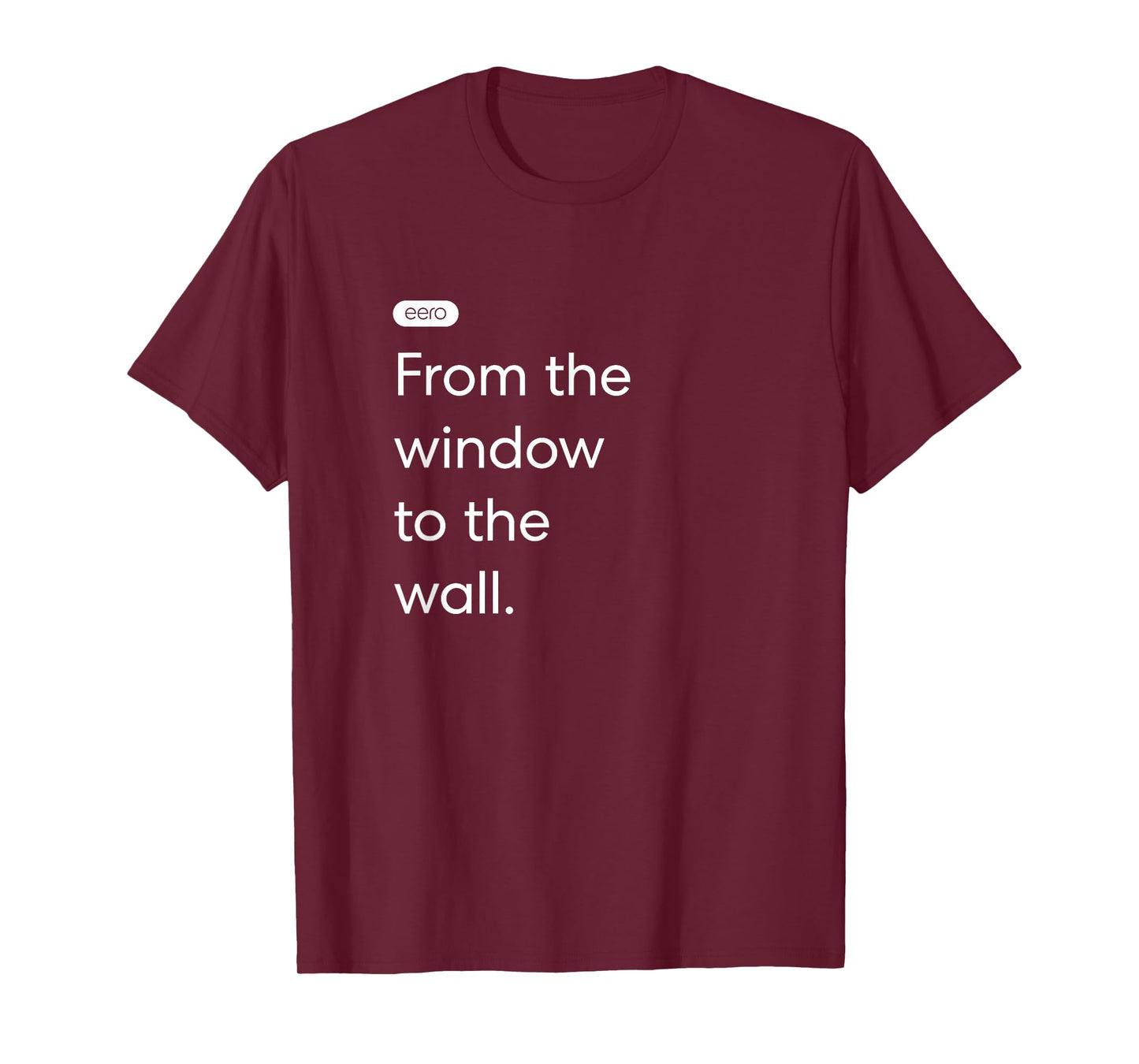 eero Essentials "From the window to the wall." T-Shirt