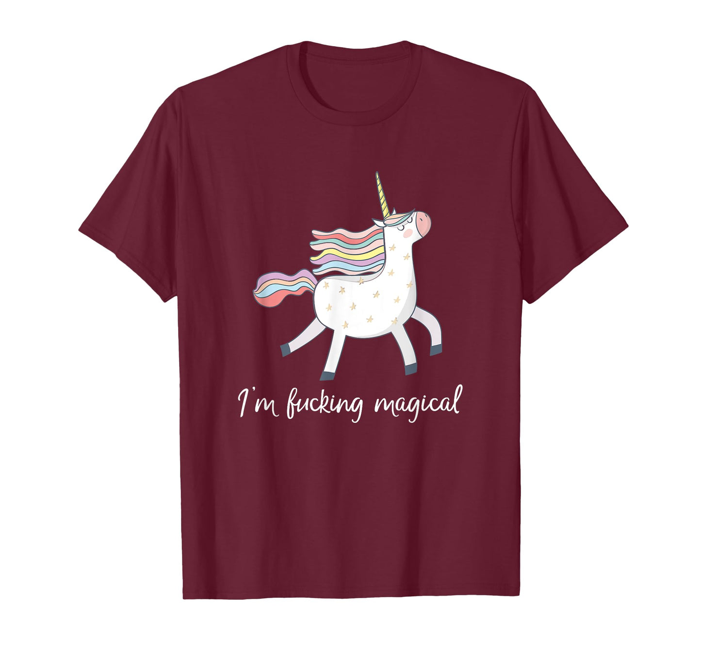 I'm Fucking Magical T Shirt Funny Unicorn Gift for Women T-Shirt
