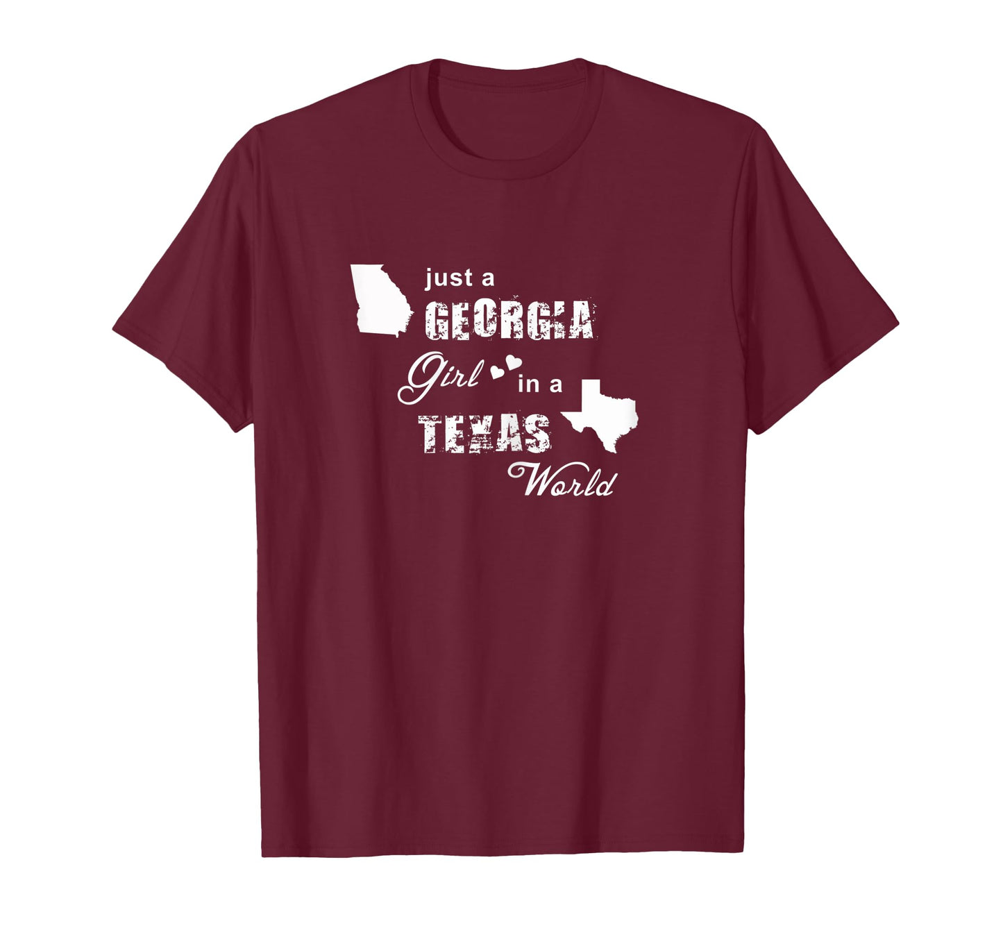 Just a Georgia girl in a Texas world t shirt printing T-Shirt
