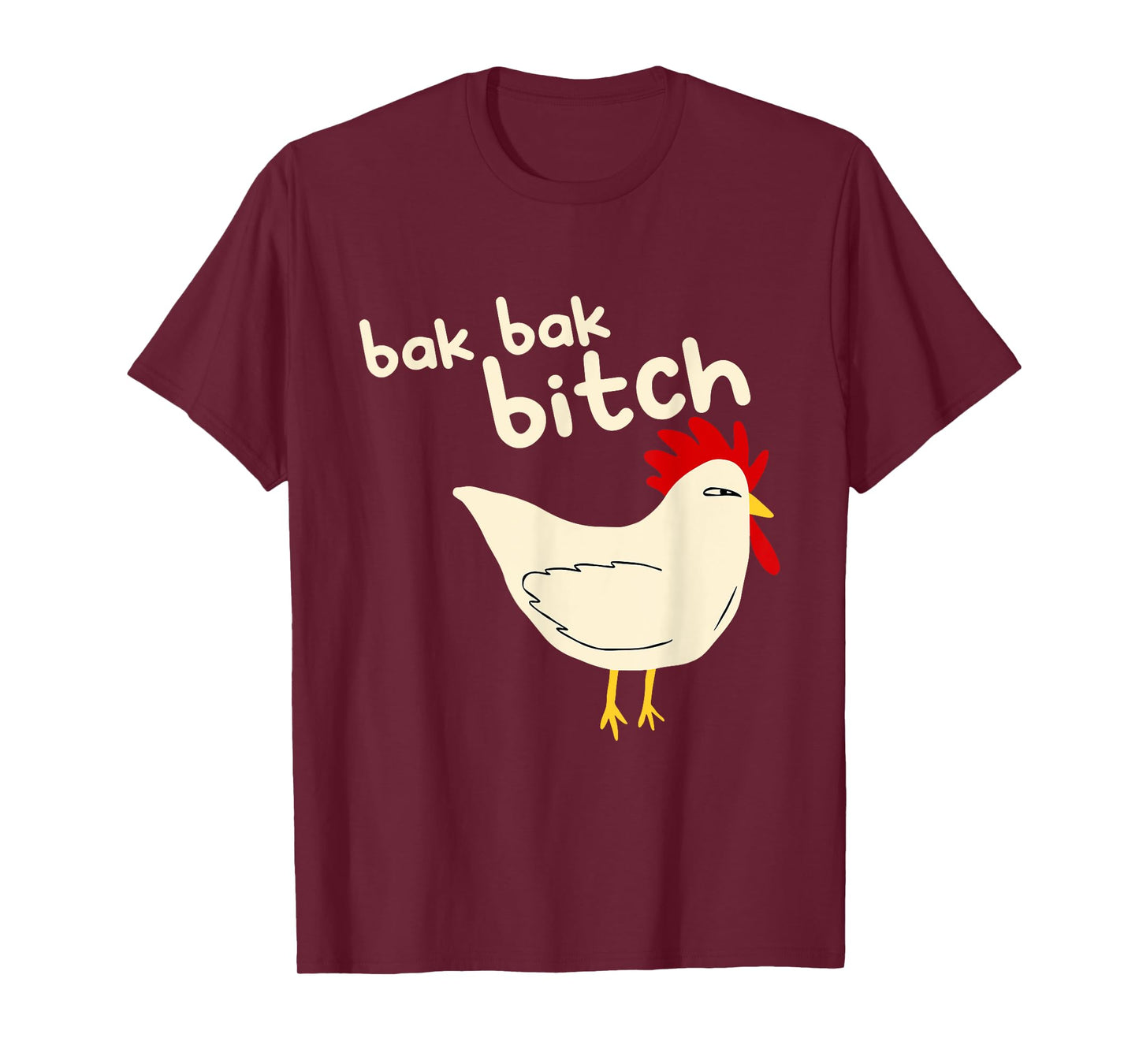 Bak Bak Bitch Typical Sound Chicken T-Shirt