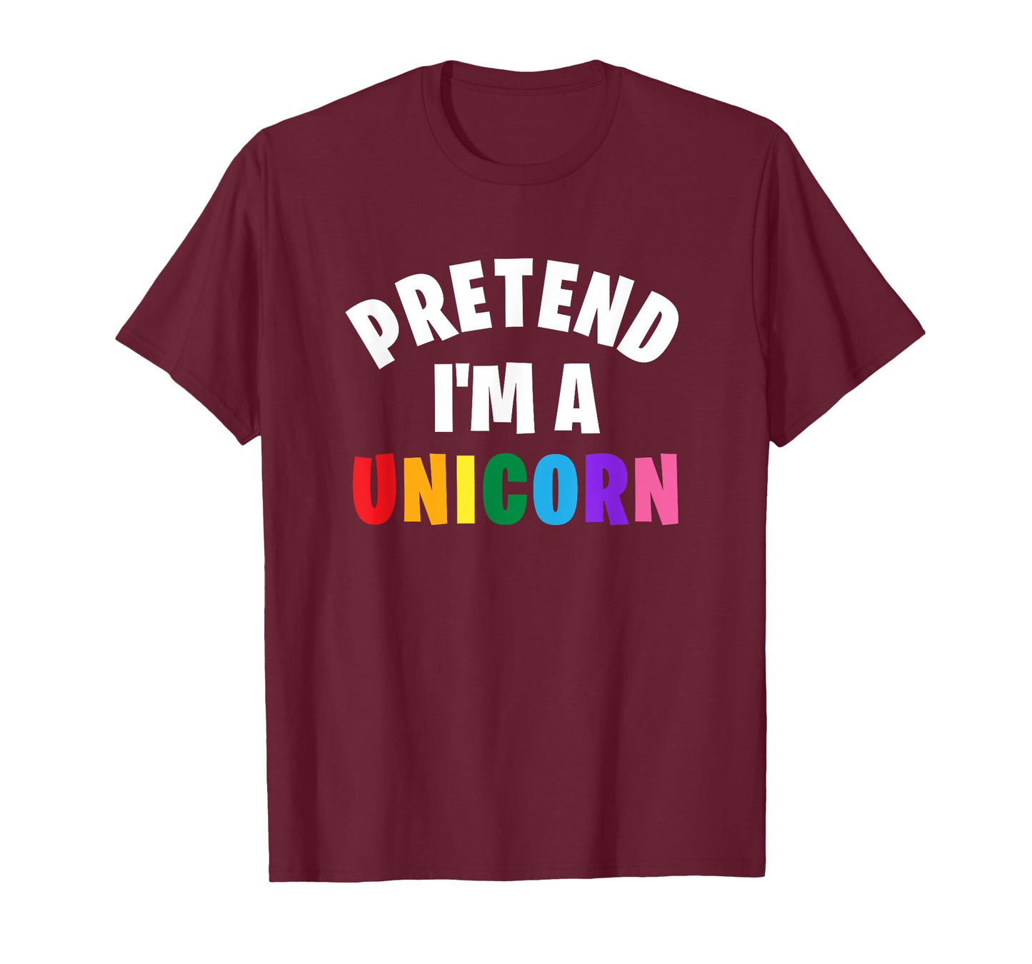 Pretend I'm a Unicorn Funny Matching Halloween Costume T-Shirt