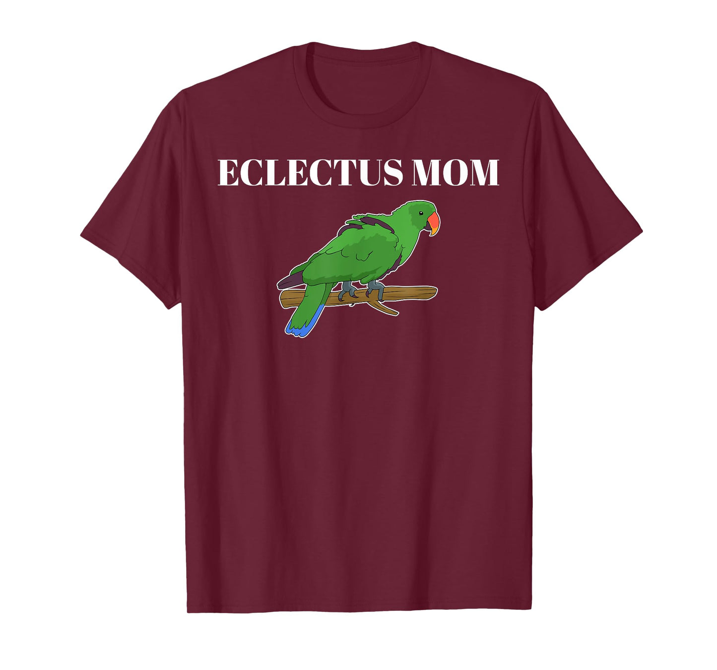 Funny Parakeet Parrot Lover Eclectus Mom T-Shirt