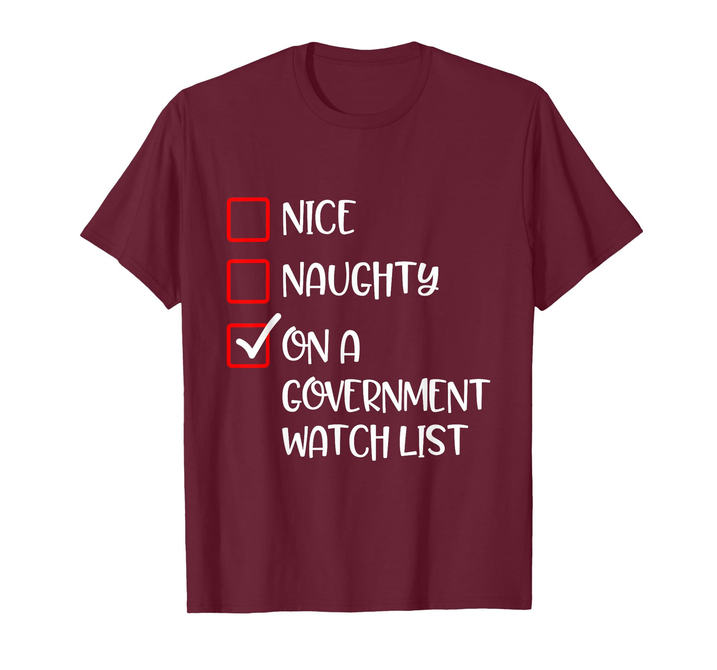 Naughty Nice On A Government Watch List Fun Ironic Christmas T-Shirt