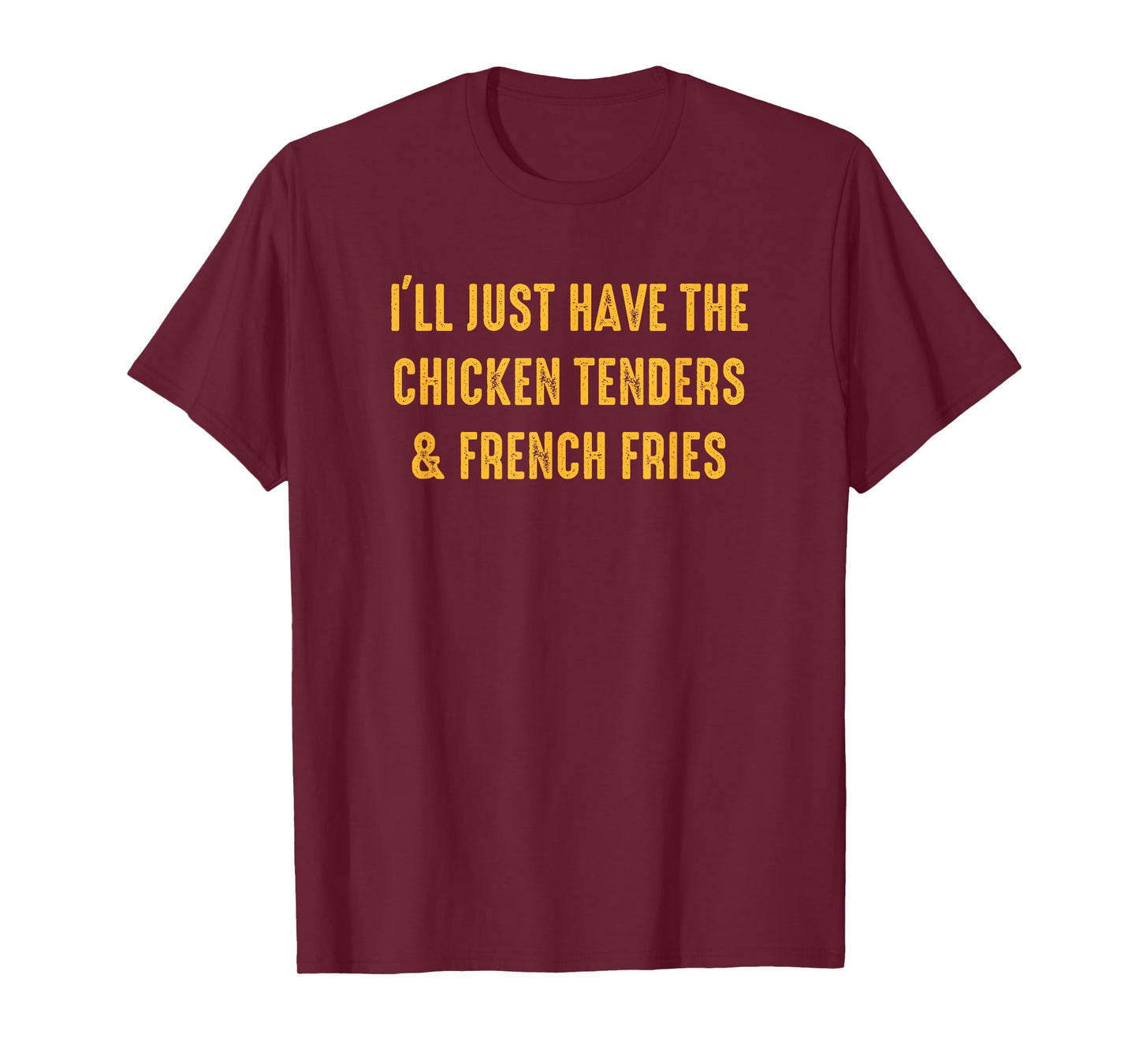 French Fries and Chicken Tenders Humor Enthusiast T-Shirt