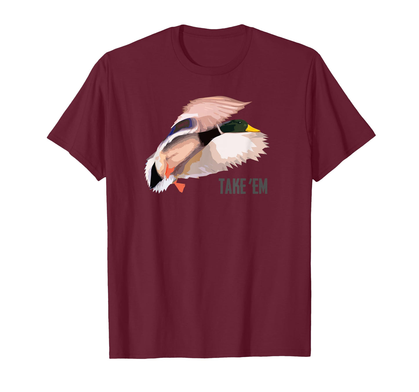 Drake Take 'Em - Duck Hunting Shirt by Committed Waterfowl T-Shirt