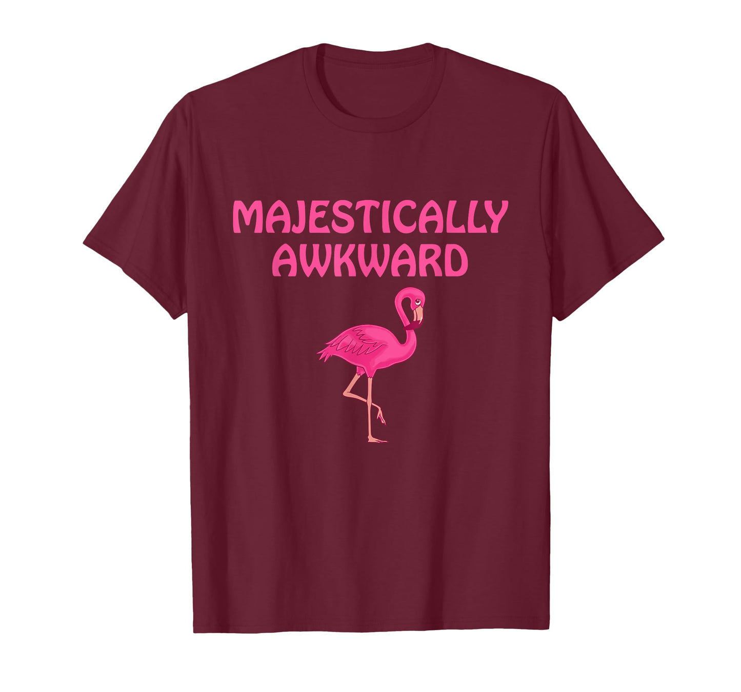 Majestically Awkward Flamingo Lover T-Shirt T-Shirt