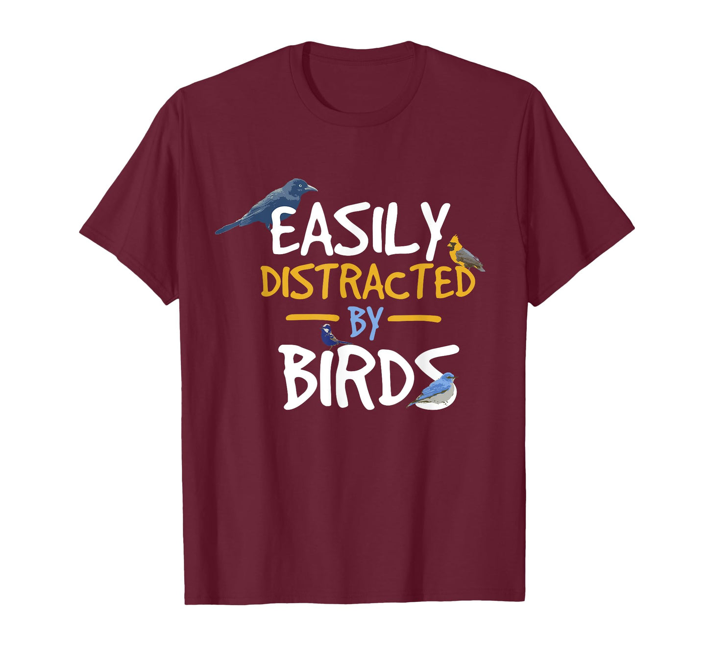 Easily Distracted By Birds Funny Bird Watcher T-Shirt T-Shirt