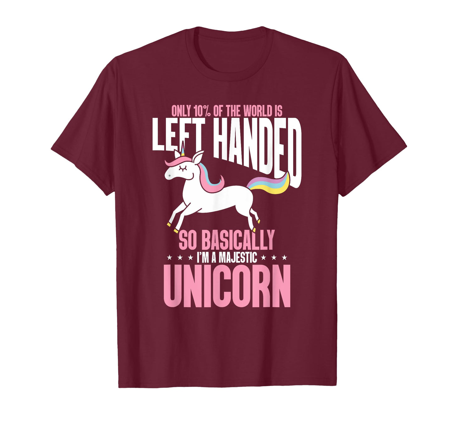 Funny Left Handed So Basically I'm a Majestic Unicorn T-Shirt