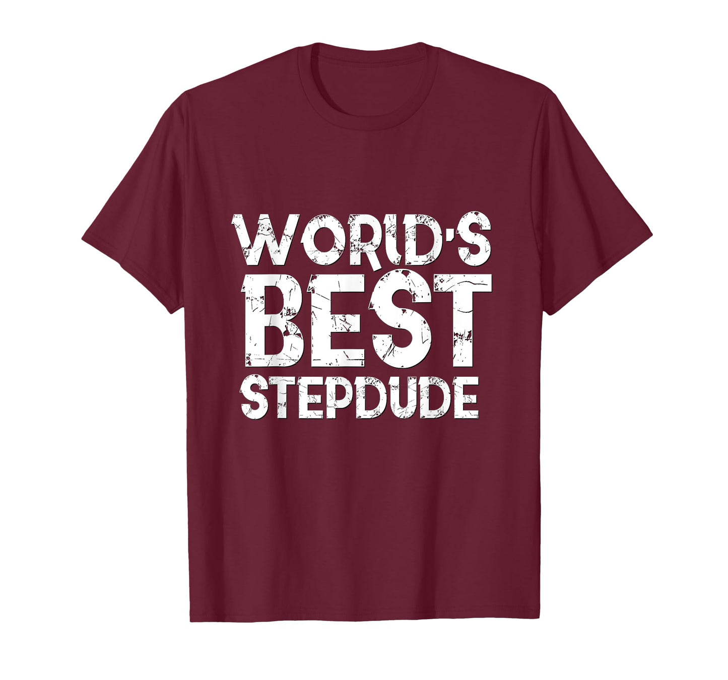 Worlds Best Stepdude Shirt Step Father Day Dude Dad Stepdad T-Shirt