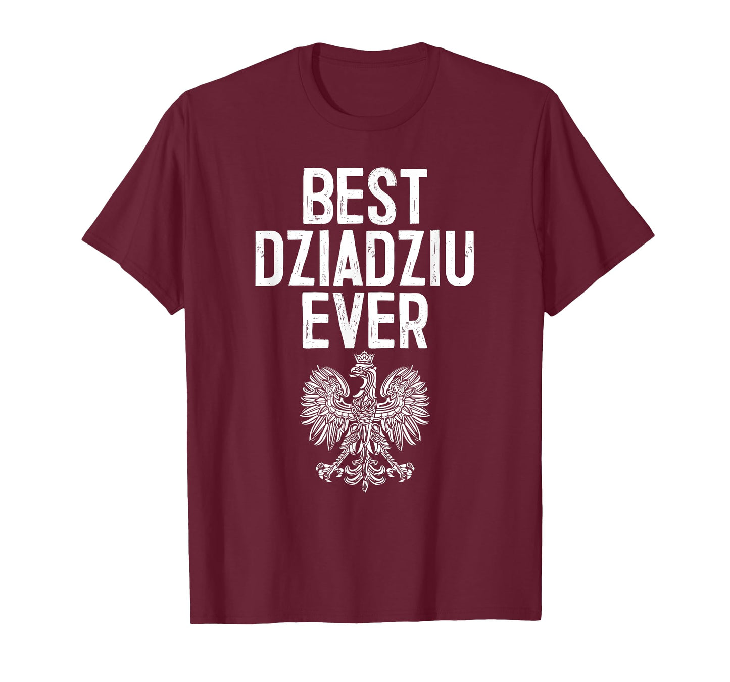 Best Dziadziu Ever Polish Eagle Shirt T-Shirt