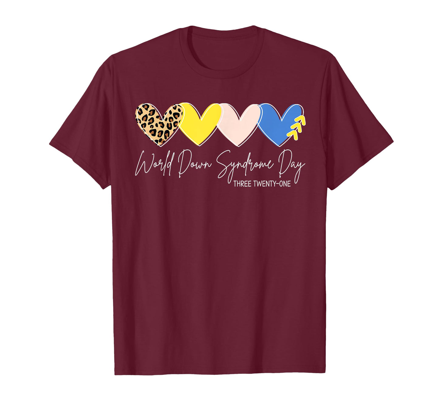 World Down Syndrome Awareness Day 3.21 Trisomy Support T-Shirt