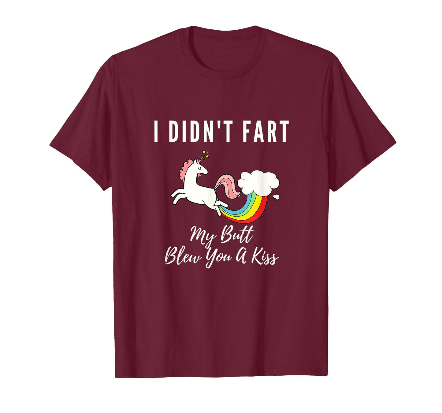 Funny I Didn't Fart My Butt Blew You A Kiss Unicorn Gift Kid T-Shirt