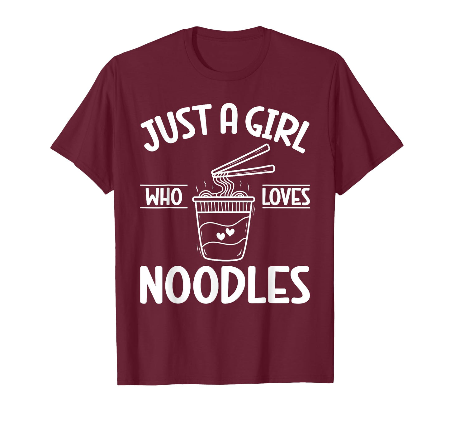 Just a Girl who loves Noodles T-Shirt